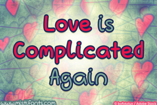 Love is Complicated Again Font