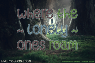 Where the Lonely Ones Roam Font